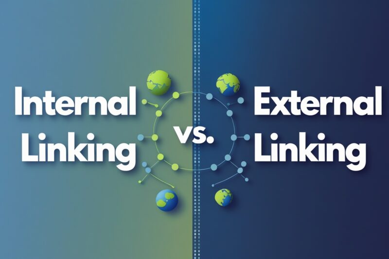 Internal Linking vs. External Linking: What’s More Important?